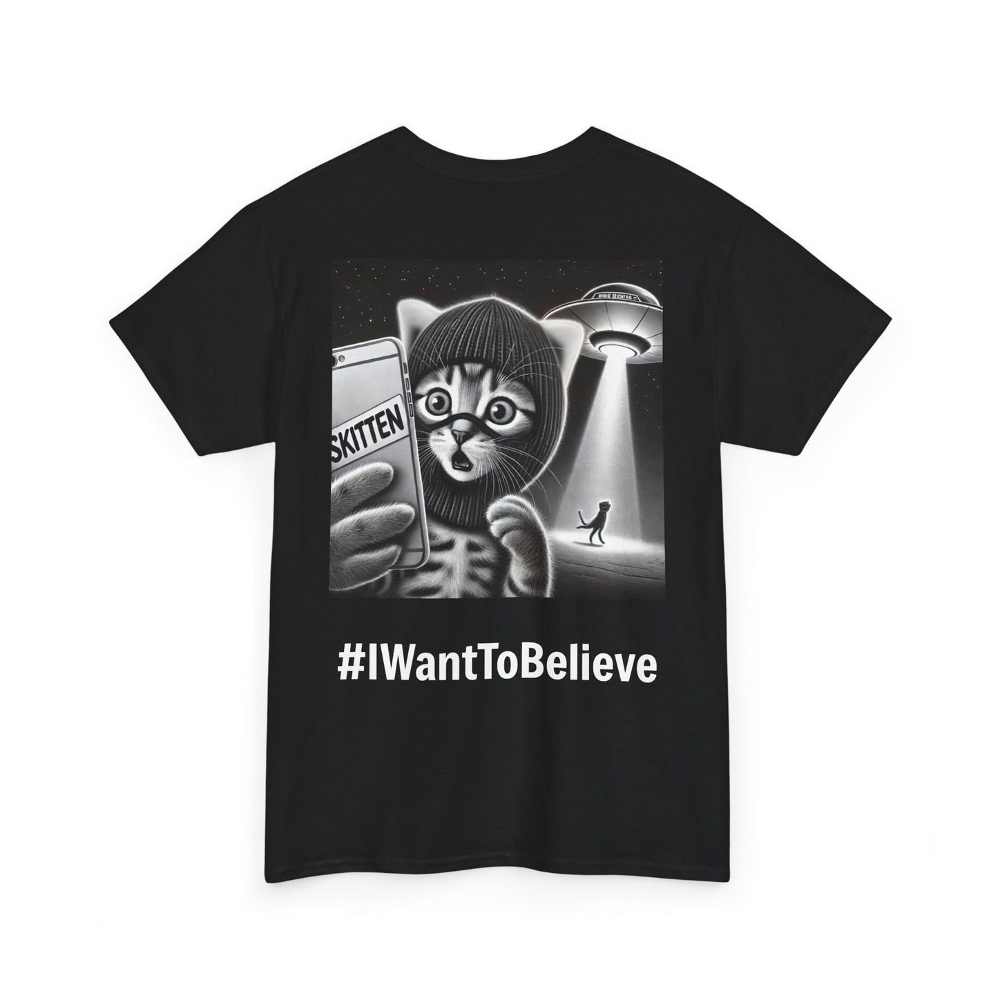 $SKITTEN -- Unisex Heavy Cotton Tee -- #IWantToBelieve, Alien!