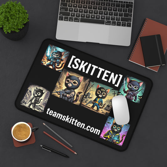 $SKITTEN -- Desk Mat --- TeamSkitten